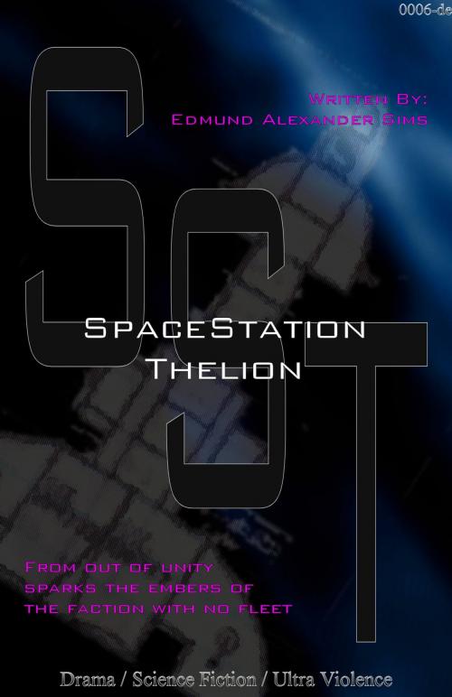 Cover of the book SpaceStation Thelion by Edmund Alexander Sims, Dope Enterprises