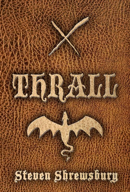 Cover of the book Thrall by Steven Shrewsbury, Seventh Star Press