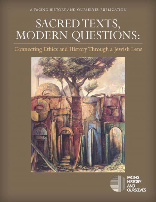 Cover of the book Sacred Texts, Modern Questions by Facing History and Ourselves, Facing History and Ourselves