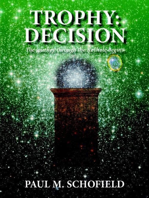 Cover of the book Trophy: Decision by Paul M. Schofield, Paul M. Schofield