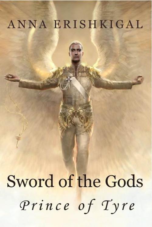 Cover of the book Sword of the Gods: Prince of Tyre by Anna Erishkigal, Seraphim Press