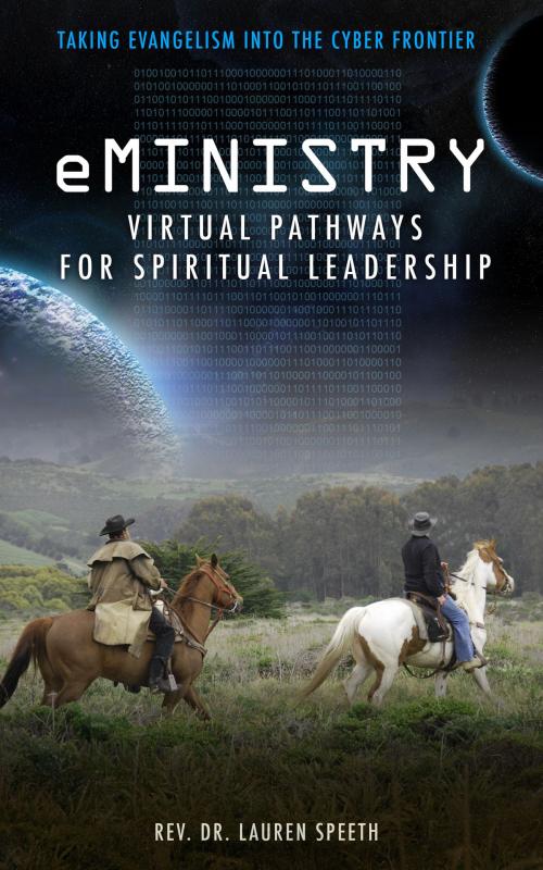 Cover of the book eMinistry - Virtual Pathways for Spiritual Leadership by Rev. Dr. Lauren Speeth, Elfenworks Productions, LLC