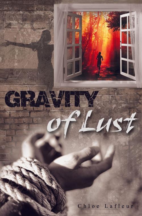 Cover of the book Gravity Of Lust by Chloe Lafleur, Chloe Lafleur