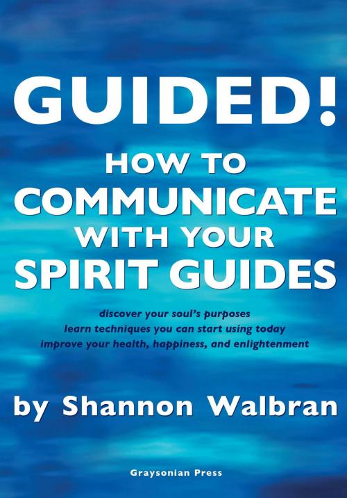Cover of the book Guided! by Shannon Walbran, Heart Space Publications