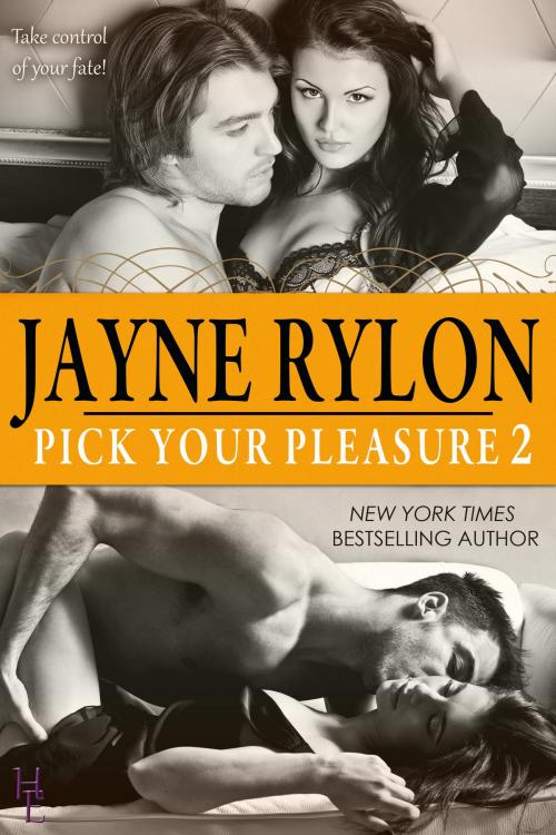 Cover of the book Pick Your Pleasure 2 by Jayne Rylon, Happy Endings Publishing