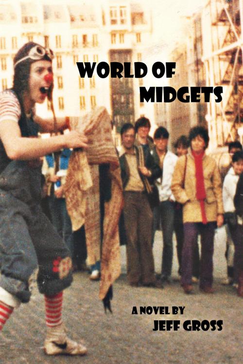 Cover of the book World of Midgets by Jeff Gross, Incubation Press
