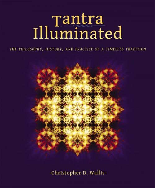 Cover of the book Tantra Illuminated by Christopher D Wallis, Mattamayura Press