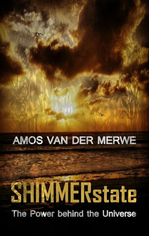 Cover of the book SHIMMERstate by Amos van der Merwe, eBooks for Africa