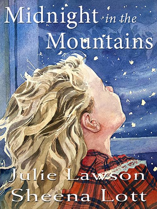 Cover of the book Midnight in the Mountains by Julie Lawson, Crow Cottage Publishing