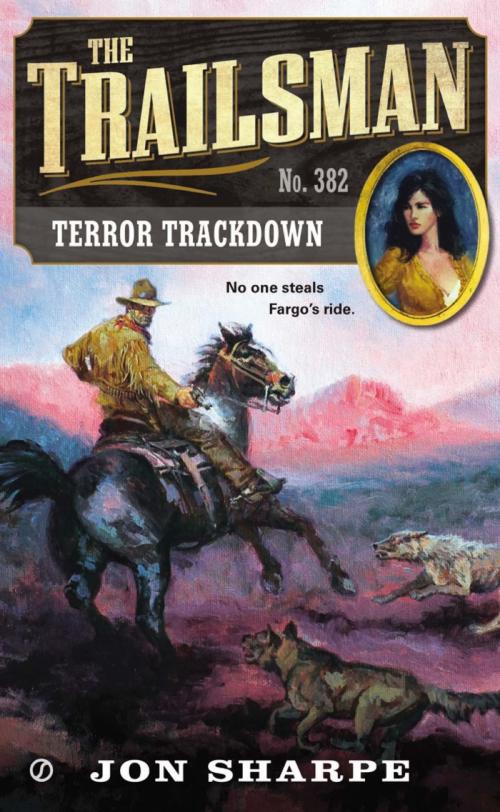 Cover of the book The Trailsman #382 by Jon Sharpe, Penguin Publishing Group