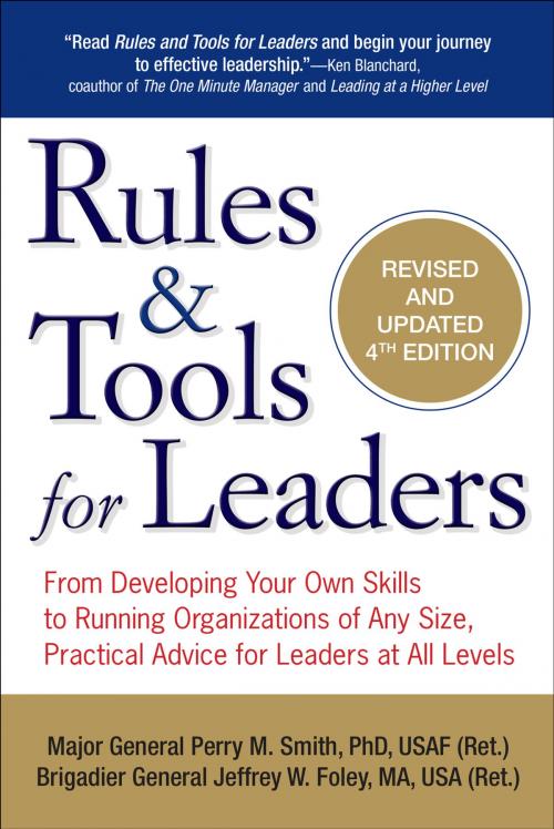 Cover of the book Rules & Tools for Leaders by Perry M. Smith, General Jeffrey W. Foley, MA, Penguin Publishing Group