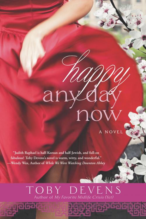 Cover of the book Happy Any Day Now by Toby Devens, Penguin Publishing Group