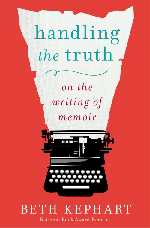 Cover of the book Handling the Truth by Beth Kephart, Penguin Publishing Group