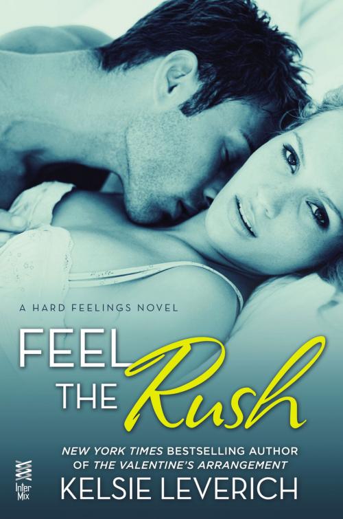 Cover of the book Feel the Rush by Kelsie Leverich, Penguin Publishing Group