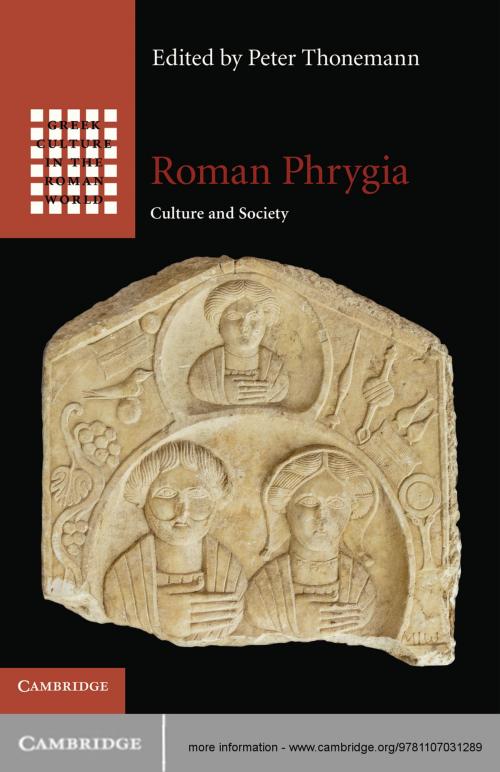 Cover of the book Roman Phrygia by , Cambridge University Press