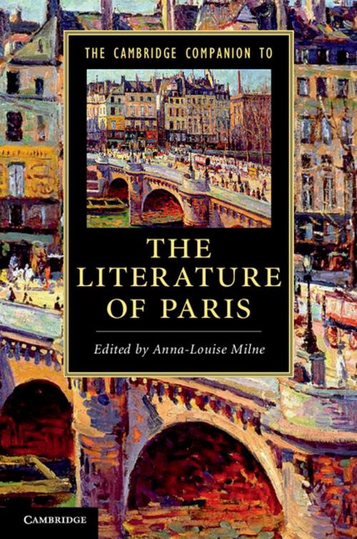 Cover of the book The Cambridge Companion to the Literature of Paris by , Cambridge University Press