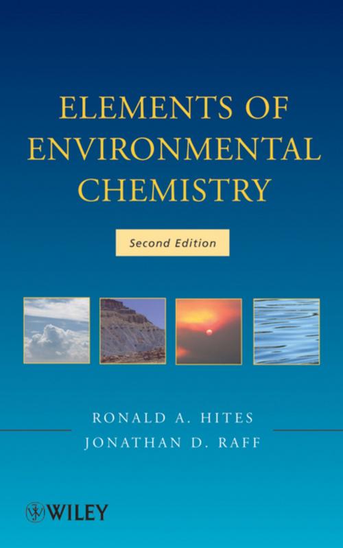 Cover of the book Elements of Environmental Chemistry by Ronald A. Hites, Jonathan D. Raff, Wiley