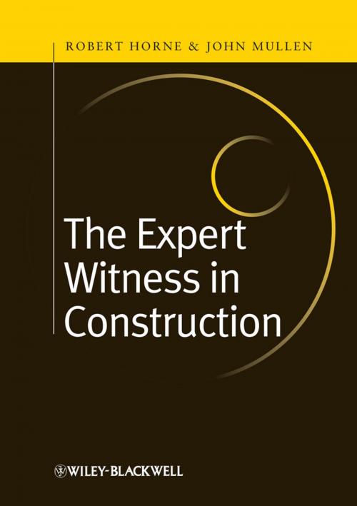 Cover of the book The Expert Witness in Construction by Robert Horne, John Mullen, Wiley