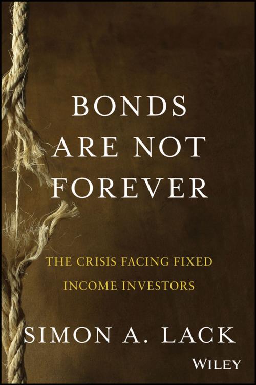 Cover of the book Bonds Are Not Forever by Simon A. Lack, Wiley