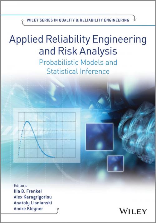 Cover of the book Applied Reliability Engineering and Risk Analysis by Ilia B. Frenkel, Alex Karagrigoriou, Anatoly Lisnianski, Andre V. Kleyner, Wiley