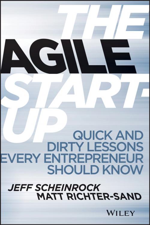 Cover of the book The Agile Start-Up by Jeff Scheinrock, Matt Richter-Sand, Wiley