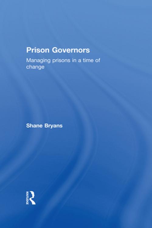 Cover of the book Prison Governors by Shane Bryans, Taylor and Francis