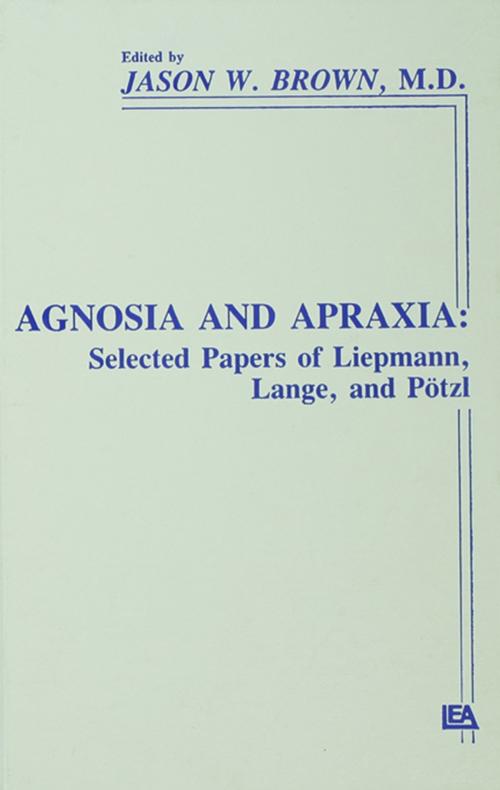 Cover of the book Agnosia and Apraxia by Jason W. Brown, Taylor and Francis