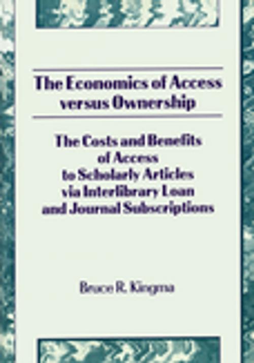 Cover of the book The Economics of Access Versus Ownership by Bruce Kingma, Taylor and Francis