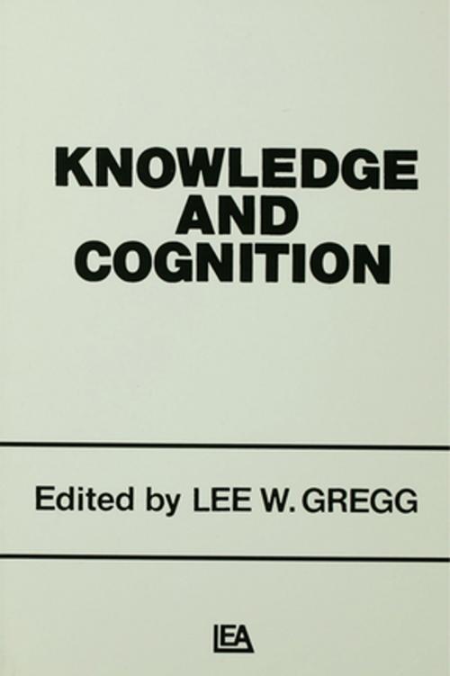 Cover of the book Knowledge and Cognition by Lee W. Gregg, Taylor and Francis