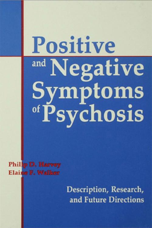 Cover of the book Positive and Negative Symptoms in Psychosis by , Taylor and Francis