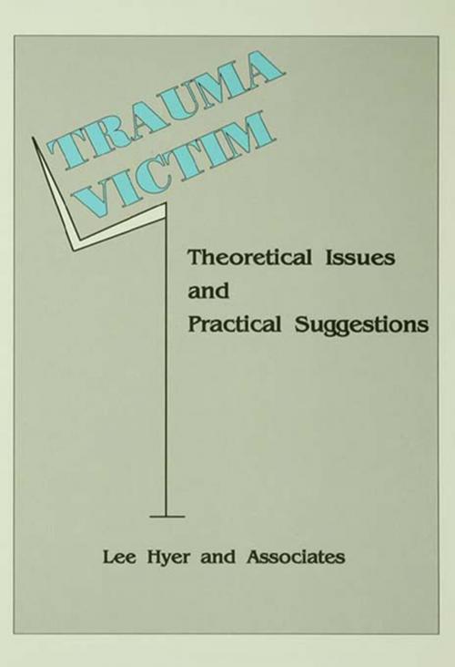 Cover of the book Trauma Victim by Lee Hyer, Taylor and Francis