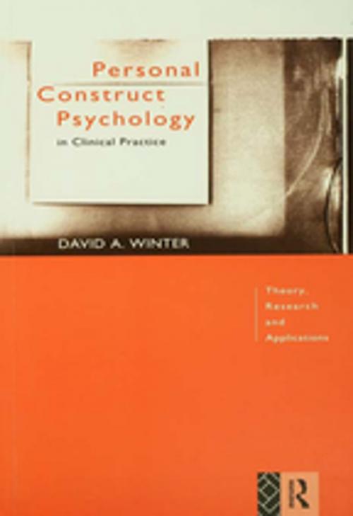 Cover of the book Personal Construct Psychology in Clinical Practice by David Winter, Taylor and Francis