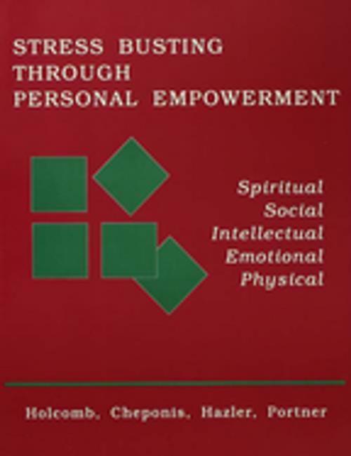 Cover of the book Stress Busting Through Personal Empowerment by Thomas F. Holcomb, George John Cheponis, Richard J. Hazler, Eileen McPhillips Portner, Taylor and Francis