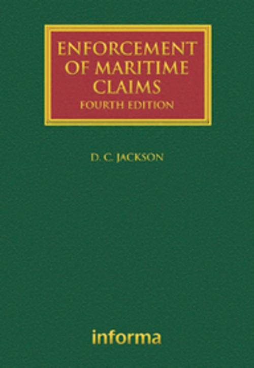 Cover of the book Enforcement of Maritime Claims by David Jackson, Taylor and Francis