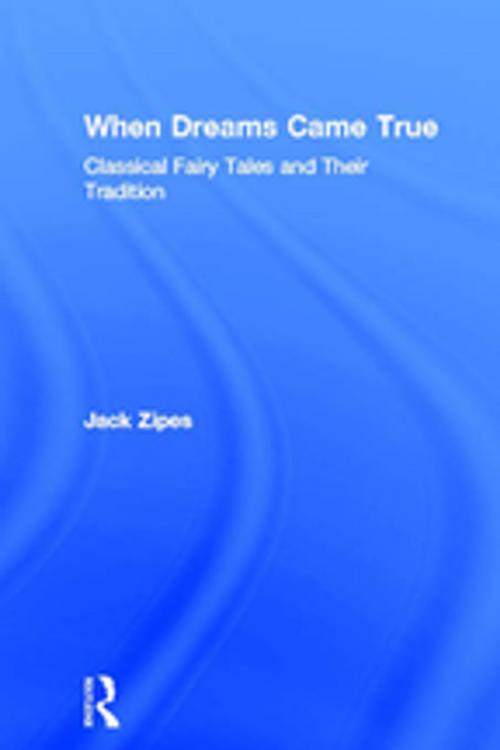 Cover of the book When Dreams Came True by Jack Zipes, Taylor and Francis
