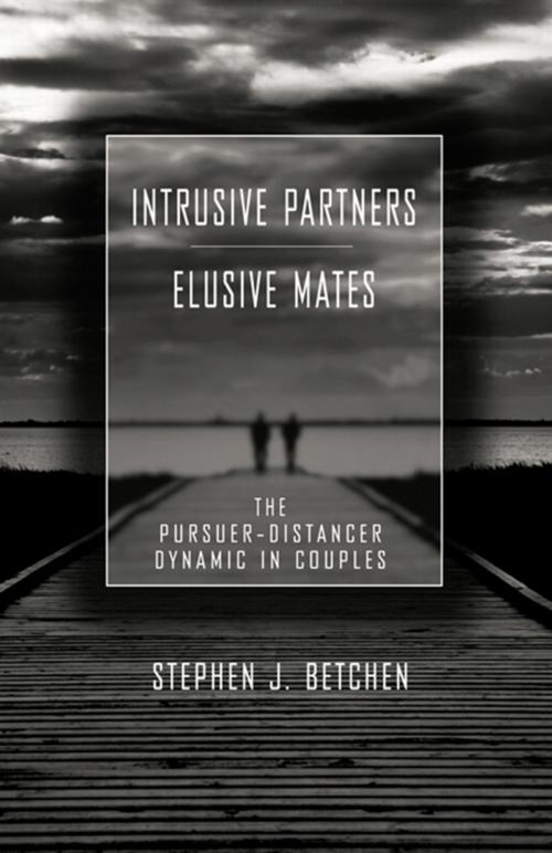 Cover of the book Intrusive Partners - Elusive Mates by Stephen J. Betchen, Taylor and Francis