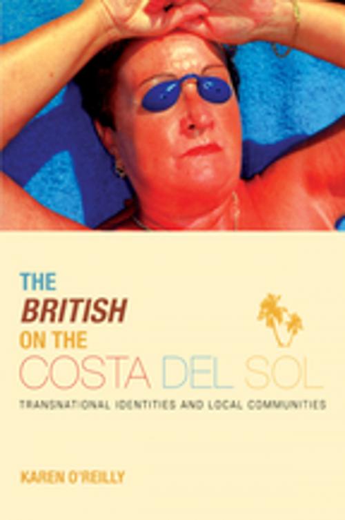 Cover of the book The British on The Costa Del Sol by Karen O'Reilly, Taylor and Francis