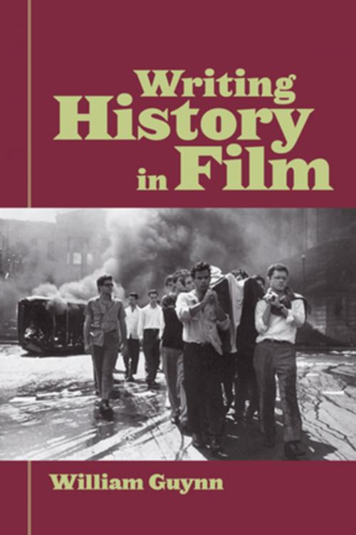 Cover of the book Writing History in Film by William Guynn, Taylor and Francis