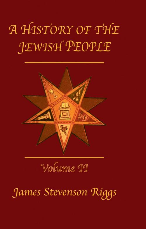 Cover of the book History Of The Jewish People Vol 2 by Riggs, Taylor and Francis
