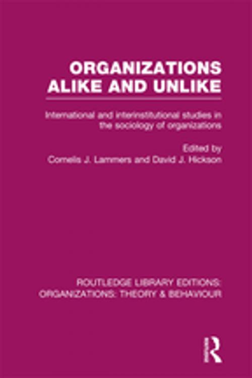 Cover of the book Organizations Alike and Unlike (RLE: Organizations) by , Taylor and Francis