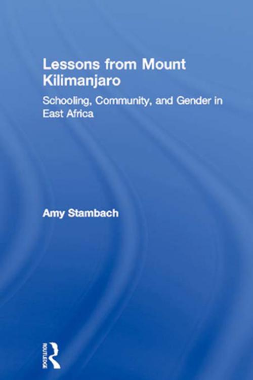 Cover of the book Lessons from Mount Kilimanjaro by Amy Stambach, Taylor and Francis