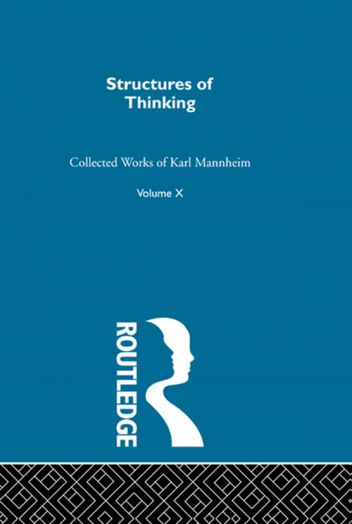 Cover of the book Structures Of Thinking V10 by Karl Mannheim, Taylor and Francis