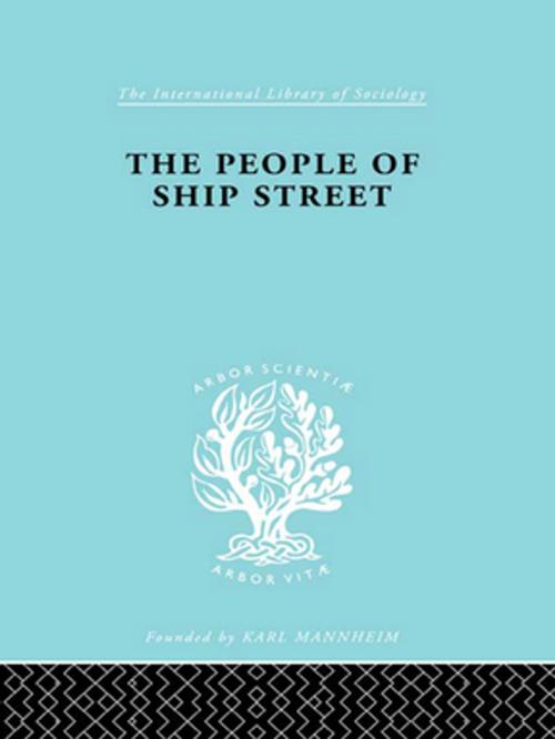 Cover of the book The People of Ship Street by Madeline Kerr, Taylor and Francis