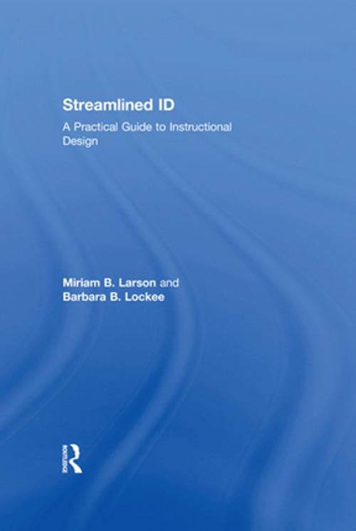Cover of the book Streamlined ID by Barbara B. Lockee, Miriam B. Larson, Taylor and Francis