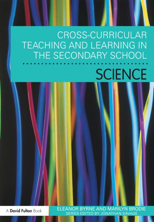 Cover of the book Cross Curricular Teaching and Learning in the Secondary School… Science by Eleanor Byrne, Marilyn Brodie, Taylor and Francis