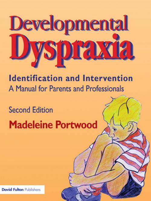 Cover of the book Developmental Dyspraxia by Madeleine Portwood, Taylor and Francis
