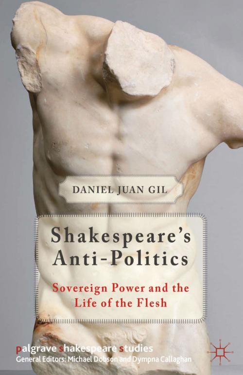 Cover of the book Shakespeare's Anti-Politics by D. Gil, Palgrave Macmillan UK