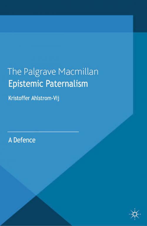 Cover of the book Epistemic Paternalism by Kristoffer Ahlstrom-Vij, Palgrave Macmillan UK