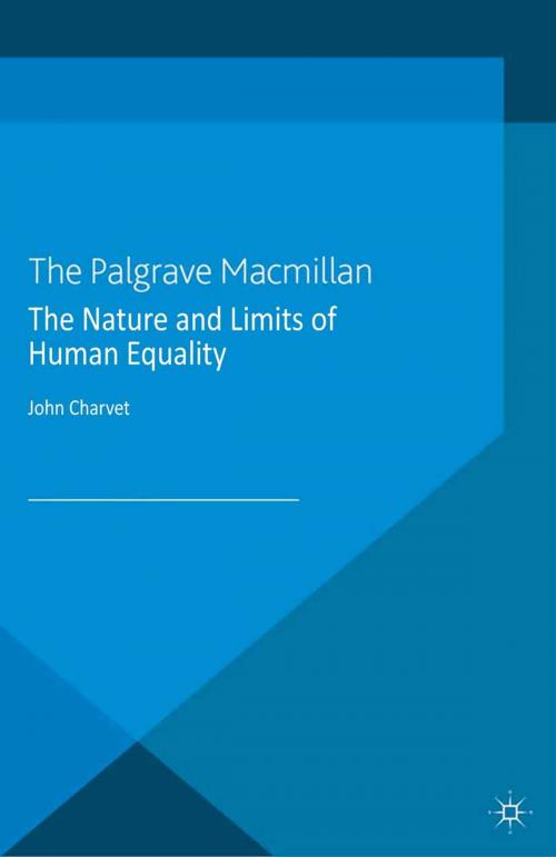 Cover of the book The Nature and Limits of Human Equality by John Charvet, Palgrave Macmillan UK