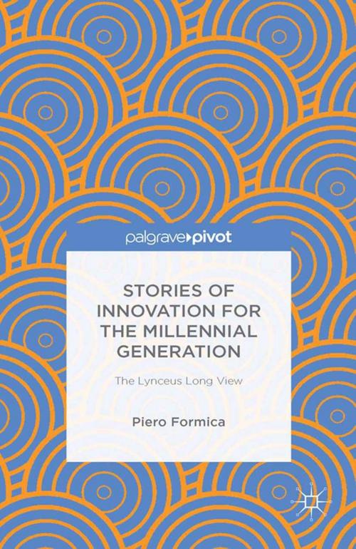 Cover of the book Stories of Innovation for the Millennial Generation: The Lynceus Long View by P. Formica, Palgrave Macmillan US